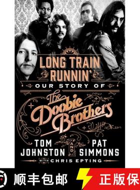 【3-4周达】Long Train Runnin': Our Story of the Doobie Brothers [9781250270054]