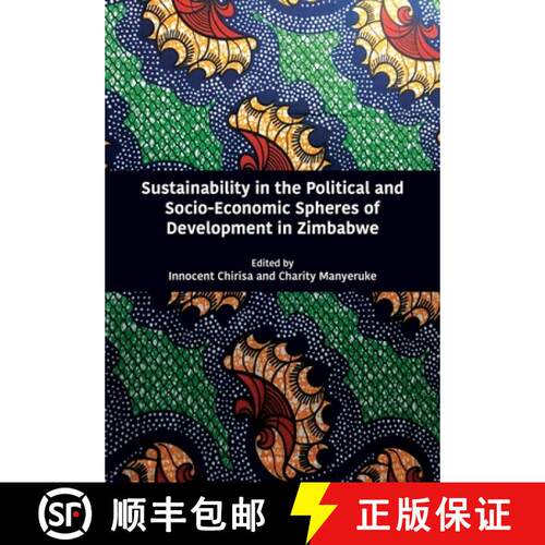 【3-4周达】Sustainability in the Political and Socio-Economic Spheres of Development in Zimbabwe [9789956551514]