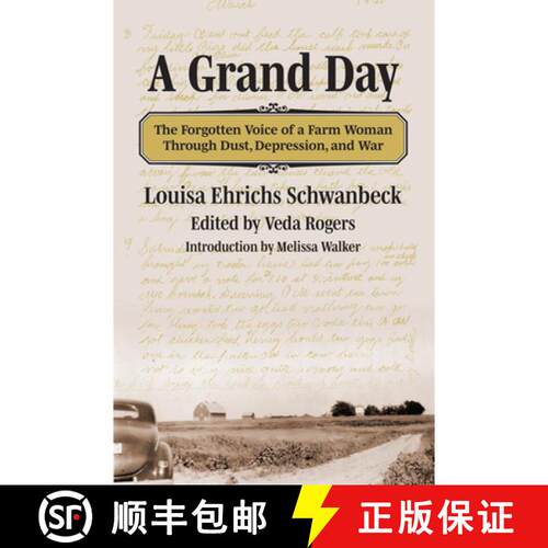 【3-4周达】精装 A Grand Day – The Forgotten Voice of a Farm Woman Through Dust, Depression, and War [9780700641154]