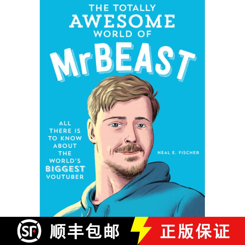 【3-4周达】The Totally Awesome World of Mrbeast: Learn All There Is to Know about the World's Biggest... [9780760395431]