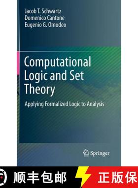 【3-4周达】Computational Logic and Set Theory : Applying Formalized Logic to Analysis [9780857298072]