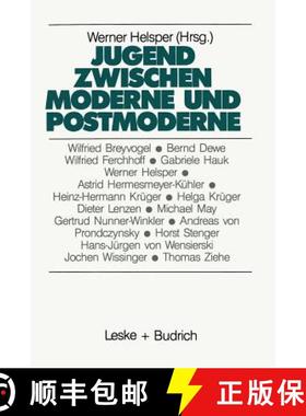 【3-4周达】Jugend Zwischen Moderne Und Postmoderne [9783322972033]