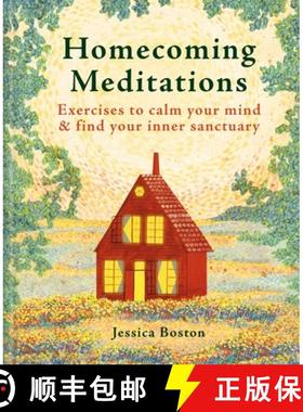 【3-4周达】Homecoming Meditations: Open the doors of your mind and discover your inner sanctuary [9781841816098]