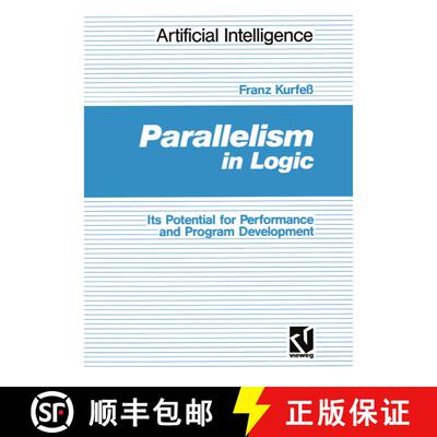 【3-4周达】Parallelism in Logic : Its Potential for Performance and Program Development [9783528051631]