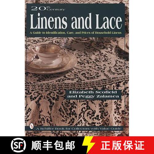 【3-4周达】精装 20th Century Linens and Lace: A Guide to Identification, Care and Prices of Household... [9780887408267]