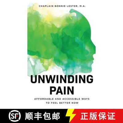 【3-4周达】精装 Unwinding Pain: Affordable and Accessible Ways to Feel Better Now [9798990381728]