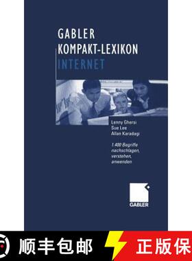 【3-4周达】Gabler Kompakt-Lexikon Internet: 1.400 Begriffe nachschlagen, verstehen, anwenden [9783409119382]