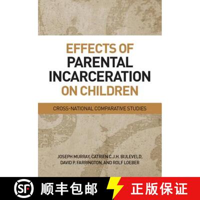 【3-4周达】精装 Effects of Parental Incarceration on Children: Cross-National Comparative Studies [9781433817434]