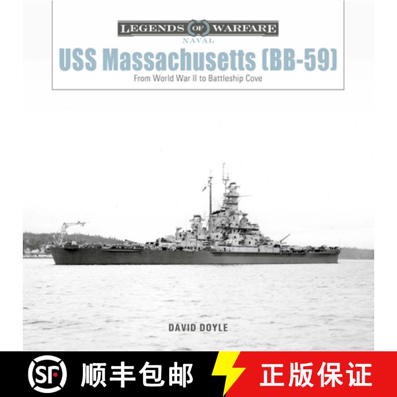 【2-3周达】USS Massachusetts (Bb-59): From World War II to Battleship Cove [9780764368875]