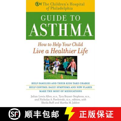 【3-4周达】The Children's Hospital of Philadelphia Guide to Asthma: How to Help Your Child Live a Hea... [9781630261917]