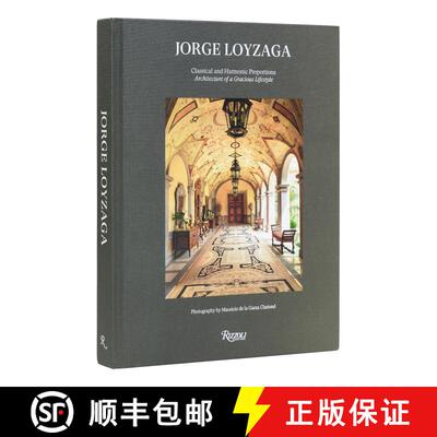 精装 Jorge Loyzaga: Classical and Harmonic Proportions [9780847873678]