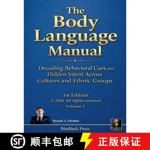 【3-4周达】The Body Language Manual: Decoding Behavioral Cues and Hidden Intent Across Cultures and E... [9798233798009]