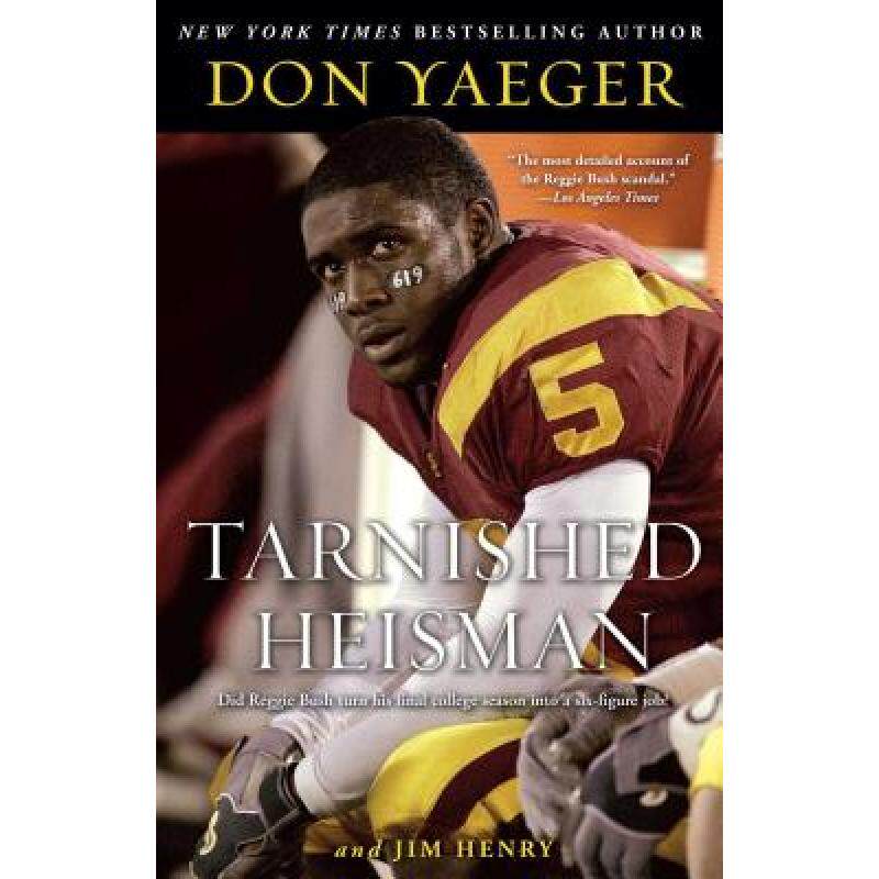 预订 tarnished heisman: did reggie bush t. [9781416578192]