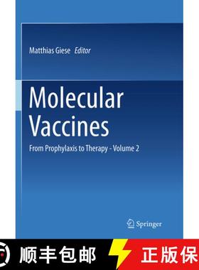 【3-4周达】Molecular Vaccines: From Prophylaxis to Therapy - Volume 2 [9783319376752]