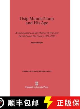 预订 Osip Mandel'stam and His Age: A Commentary on the Themes of War and Revolution in the Poetry, 19... [9780674732599]