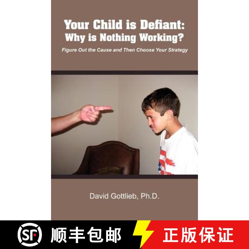 【2-3周达】Your Child Is Defiant:  Why Is Nothing Working? [9781257108596]