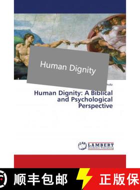 预订 Human Dignity: A Biblical and Psychological Perspective [9786139581320]