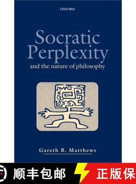 【3-4周达】Socratic Perplexity: and the Nature of Philosophy [9780198238881]