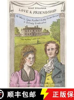 【3-4周达】Love & Friendship: In Which Jane Austen's Lady Susan Vernon Is Entirely Vindicated [9780316294157]