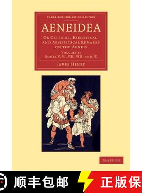 【3-4周达】Aeneidea: Or Critical, Exegetical, and Aesthetical Remarks on the Aeneis - Books II, III, ... [9781108063920]