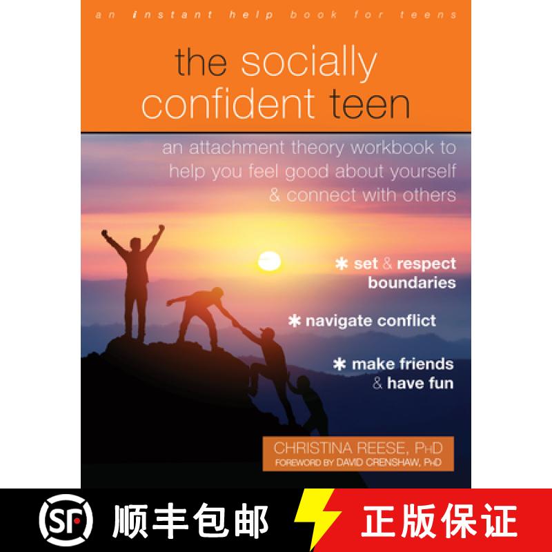 【3-4周达】The Socially Confident Teen: An Attachment Theory Workbook to Help You Feel Good about You... [9781684038725]