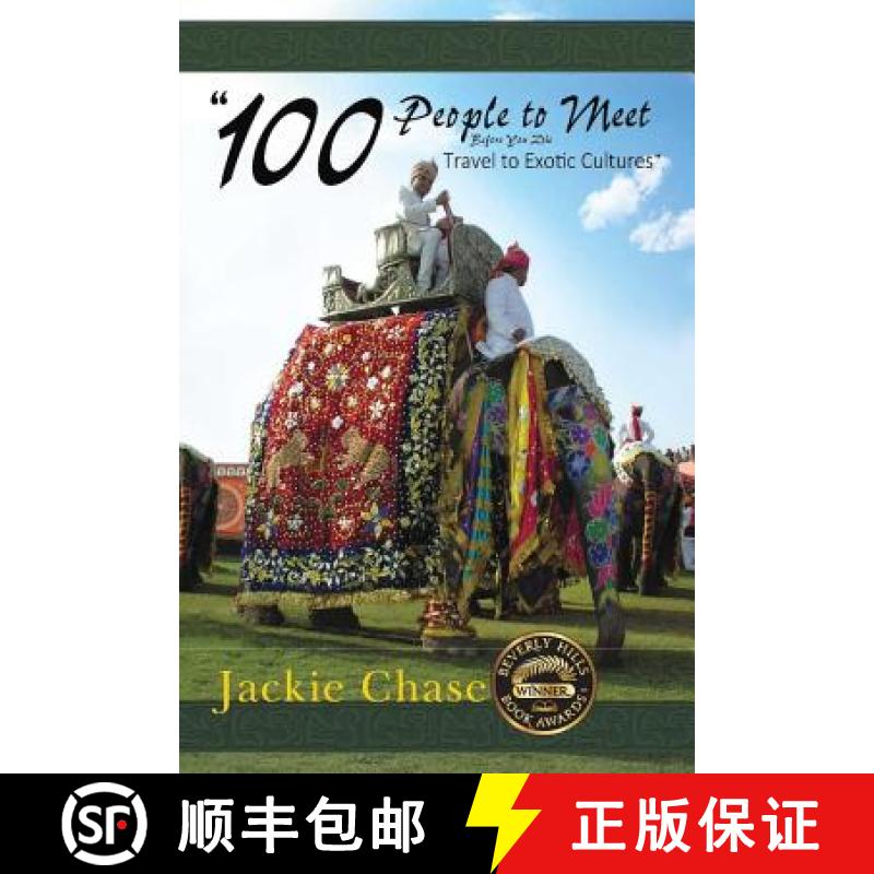 【3-4周达】100 People to Meet Before You Die Travel to Exotic Cultures [9781937630959]