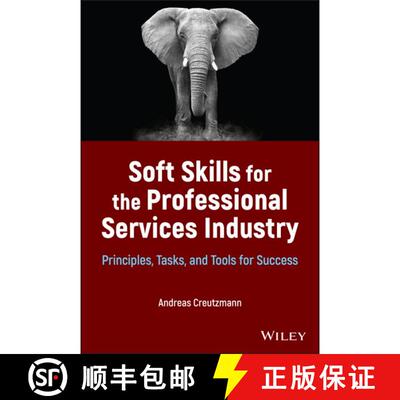 【3-4周达】精装 Soft Skills for the Professional Services Industry : Principles, Tasks, and Tools for... [9781119875536]
