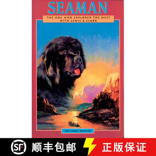 【3-4周达】精装 Seaman: The Dog Who Explored the West With Lewis and Clark [9781561452767]
