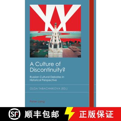 【3-4周达】A Culture of Discontinuity? : Russian Cultural Debates in Historical Perspective [9781789979374]