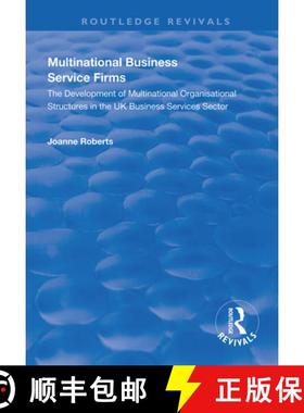 【3-4周达】Multinational Business Service Firms: The Development of Multinational Organisational Stru... [9781138324749]