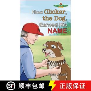 【3-4周达】How Clicker, the Dog, Earned his Name [9781958227442]