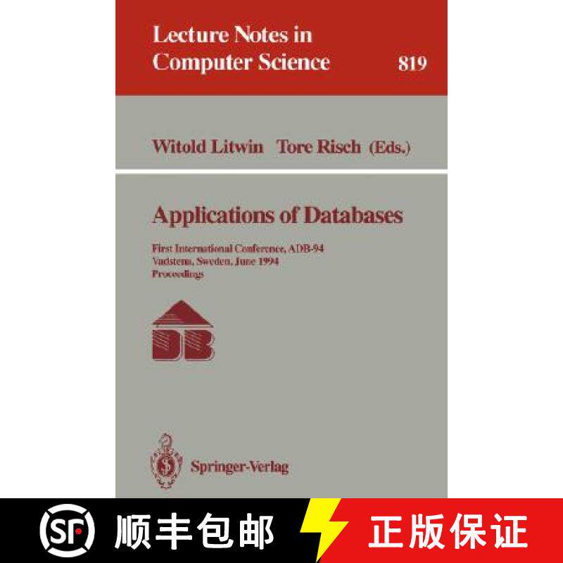 【3-4周达】Applications of Databases : First International Conference, ADB-94, Vadstena, Sweden, June... [9783540581833]