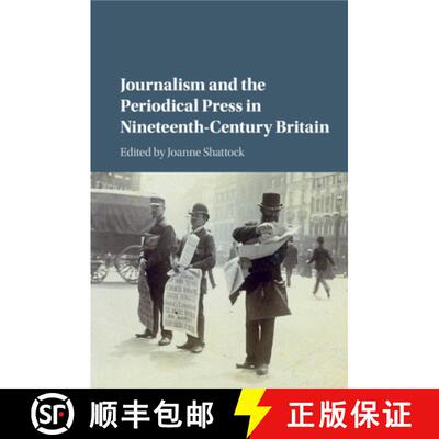 预订 CBG Journalism and the Periodical Press in Nineteenth Century Britain [9781107449961]
