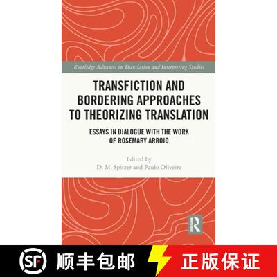 预订 Transfiction and Bordering Approaches to Theorizing Translation: Essays in Dialogue with the Wor... [9781032211404]