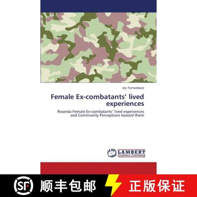 预订 Female Ex-Combatants' Lived Experiences [9783848445646]