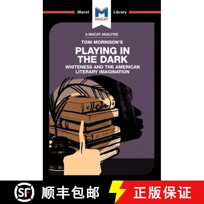 【3-4周达】An Analysis of Toni Morrison's Playing in the Dark : Whiteness and the Literary Imagination [9781912128914]