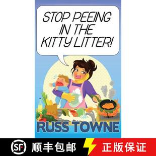 【3-4周达】Stop Peeing in the Kitty Litter!: Humorous and Heartwarming Stories on Parenting [9780692804186]