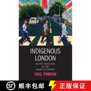 Native the Empire Indigenous 4周达 9780300284218 London Heart Travelers
