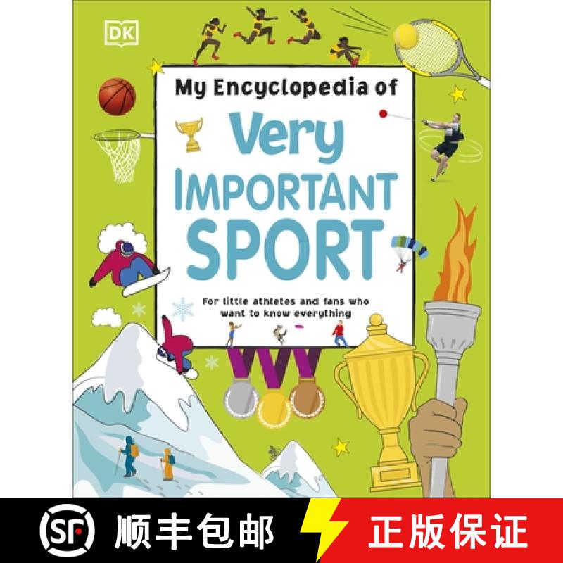 My Encyclopedia of Very Important Sport : For little athletes and fans who want to know everything [9780241407011]