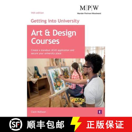 【3-4周达】Getting into University: Art and Design Courses: Create a Standout UCAS Application and Se... [9781911724933]