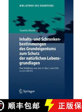 【3-4周达】Inhalts- und Schrankenbestimmungen des Grundeigentums zum Schutz der natürlichen Lebensgr... [9783540777380]