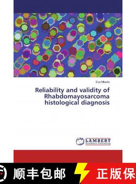 预订 Reliability and validity of Rhabdomayosarcoma histological diagnosis [9786202058643]