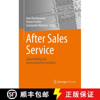 【3-4周达】After Sales Service: Zukunftsfähig und prozessorientiert gestalten (1. Aufl. 2020) (1. Au... [9783662623244]