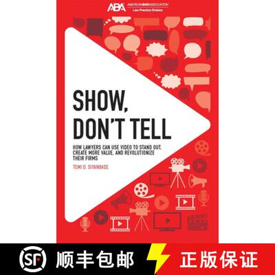 【3-4周达】Show, Don't Tell: How Lawyers Can Use Video to Stand Out and Revolutionize Their Firms [9781639055241]