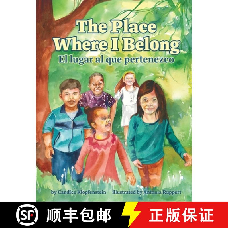 【3-4周达】The Place Where I Belong / El lugar al que pertenezco: A Bilingual Children's Book about H... [9798987528730]