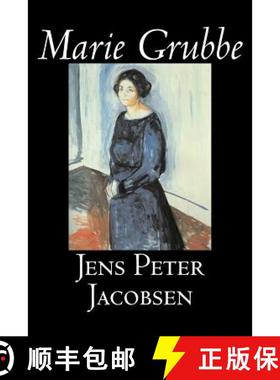 【3-4周达】Marie Grubbe by Jens Peter Jacobsen, Fiction, Classics, Literary [9781598183535]