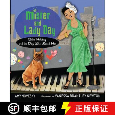 【3-4周达】Mister and Lady Day: Billie Holiday and the Dog Who Loved Her [9780544809055]