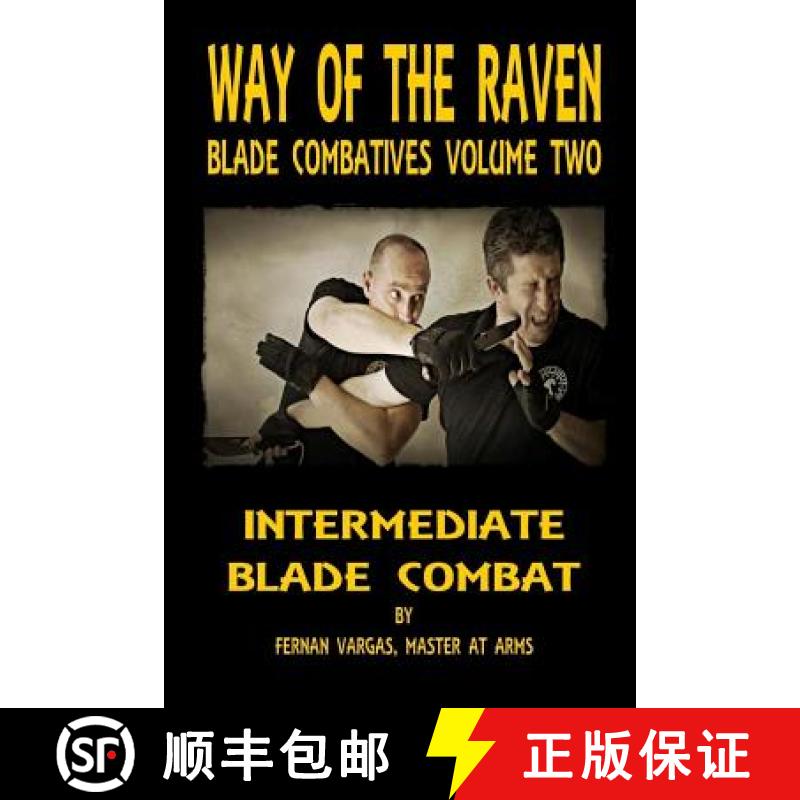 【2-3周达】Way of the Raven Blade Combatives: Intermediate Blade Combat [9781387035885]
