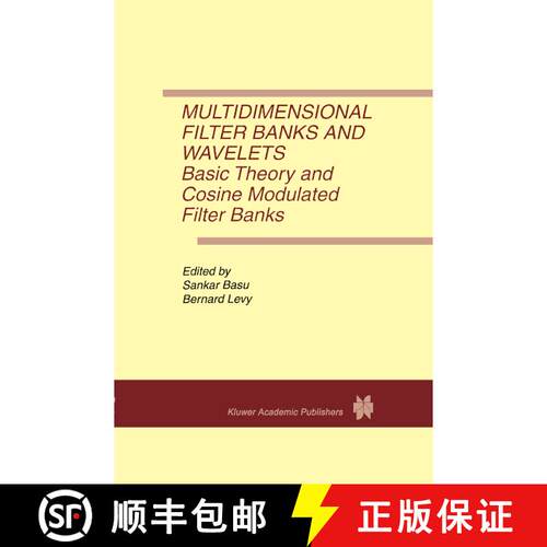 【3-4周达】Multidimensional Filter Banks and Wavelets: Basic Theory and Cosine Modulated Filter Banks [9781441951632]