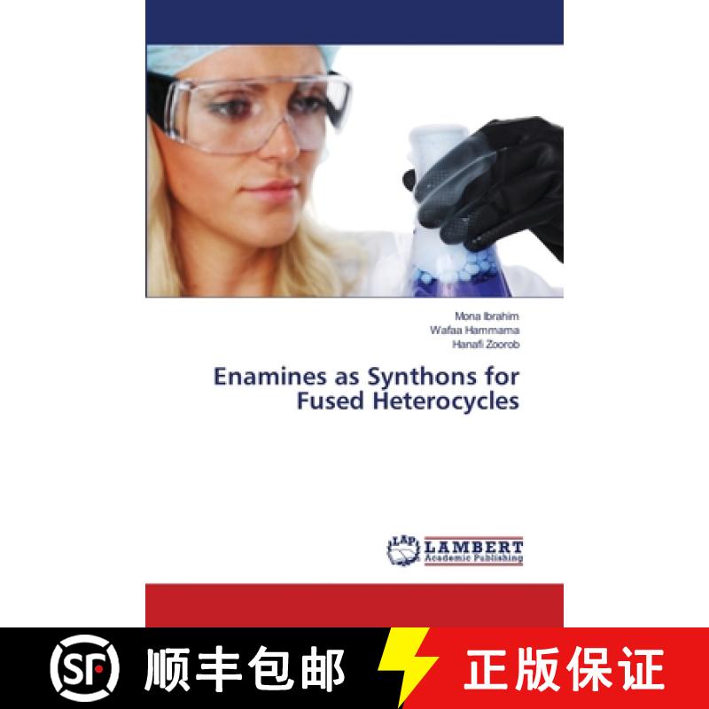 预订 Enamines as Synthons for Fused Heterocycles [9786139814725]
